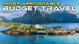 Most Affordable Budget Travel Destinations in the World