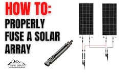 How To Properly Fuse A DIY Solar Panel Array