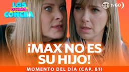 Los Otros Concha: María Gracia le reveló a Catalina que Max es su hijo (Capítulo 81)