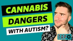 The Risk Of Autism And Cannabis Use