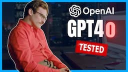 The Best Model On Earth? - FULLY Tested (GPT4o)