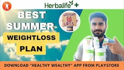 Herbalife ✅ 2024 Summer Weightloss Plan 🔥  Step By step Guidance ( loose upto 10 kgs)