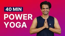 40 min Yoga | Power Yoga | Full Body Flow | @YogawithNaveen