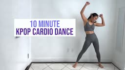 10 Min KPOP Cardio Dance || ft. TEFIN3 Athletic Wear