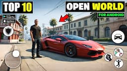 Top 10 New Open World Games For Android 2024 | Best Open World Mobile Games