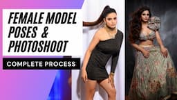 Female Model Photoshoot & Poses Complete Process | Female Modelling Portfolio Shoot Tips in Detail