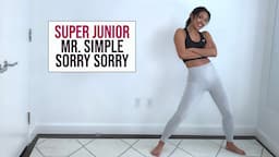 Super Junior  Dance Workout - Mr. Simple & Sorry Sorry