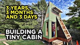 Building a DIY Tiny House A-Frame Cabin “Off Grid”