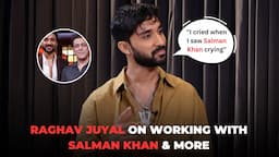 Raghav Juyal on his journey, woking with Salman Khan In Kisi Ka Bhai Kisi Ki Jaan & More