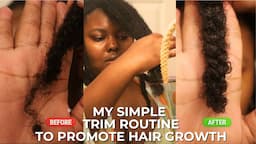 MY NO HEAT TRIM ROUTINE| HOW I TRIM MY NATURAL HAIR| TRIMMING MY 4C HAIR TO PROMOTE HAIR GROWTH