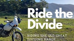 Ride the Divide : Riding the QLD Great Dividing Range on a DR650