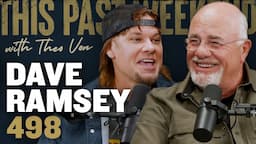 Dave Ramsey | This Past Weekend w/ Theo Von #498