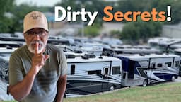 Dirty Secrets the RV industry doesn't want you to know!