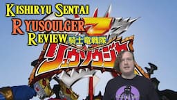 Kaiju no Kami Reviews - Kishiryu Sentai Ryusoulger (2019) Series