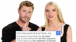 Anya Taylor-Joy & Chris Hemsworth Answer The Web's Most Searched Questions | WIRED