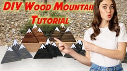 Wood Mountain DIY Beginner woodworking Home Decor project