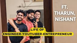 How many crores is ENOUGH for life? IITians Turned Entrepreneur ft. @TharunSpeaks  @NishantChahar11