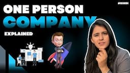 One person Company vs Private Limited Company | Neha Nagar