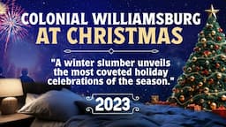 Colonial Williamsburg at Christmas (2023) | Grand Illumination, Yule Log, Wreaths, Christmas Town