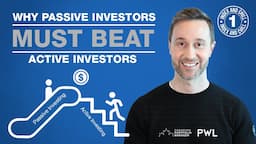 Why Passive Investors Must Beat Active Investors (on average): Index and Chill Episode 1