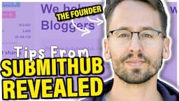 The Founder of SubmitHub Reveals the Secrets to Better Results