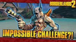 The Hardest Borderlands 2 Challenge Was Just Completed!