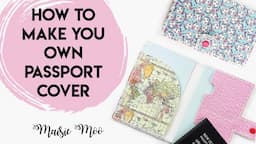 How to sew the Easy Stitch Passport Cover from Faux Leather, cut on your Cricut. Maisie Moo Template