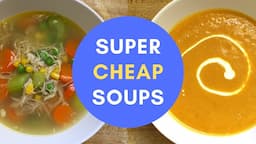 HEALTHY SOUP RECIPES UNDER $5: My healthy and budget-friendly soup recipes, tips, and tricks!