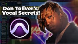 How to Sound Like Don Toliver - "Love Sick" Vocal Tutorial [Pro Tools]