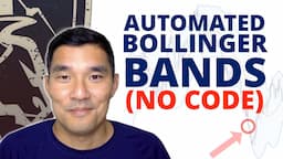 Build a 100% Automated No-Code Bollinger Bands Trading Strategy with this Software