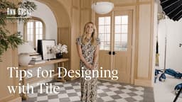 Tips for Designing With Tile | Behind the Ann Sacks x Studio McGee Collaboration