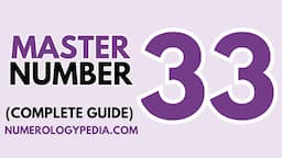 Master Number 33 Meaning, Personality, Twin Flame, Love & Compatibility [Numerology Life Path 33]