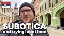 Exploring Subotica in Vojvodina, Serbia