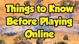 Things to know before playing Online/Multiplayer [AoE2]