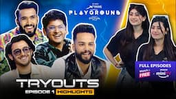 Playground 3 Tryouts | EP 1 Highlights | CarryMinati, Elvish Yadav, Techno Gamerz, Mortal