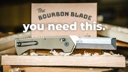 EDC Product Development from the Ground Up - The Bourbon Blade