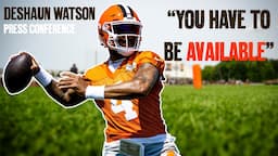 Deshaun Watson: "You have to be available" | Press Conference