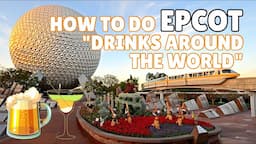 How to do Epcot Drinks around the World (prices & best drinks)