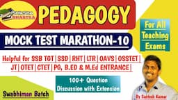 Pedagogy Marathon Question Series-10|For All Exams|SSB TGT|RHT|OSSTET|LTR|SSD|OAVS|OTET|B.EdM.Ed Ent