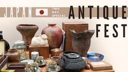 THRIFTING in JAPAN, two day ANTIQUE MARKET adventure