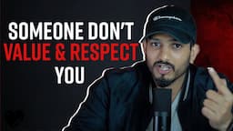 If Someone Doesn't Value And Respect You - Watch This