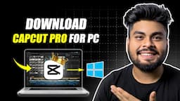 How to Download CapCut Pro for PC | Best Video Editing Software | CapCut Video Editor Download