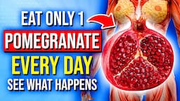 Eat Only 1 Pomegranate A Day, See What Happens To Your Body