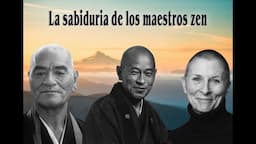 La sabiduría de los maestros zen