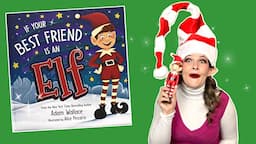 IF YOUR BEST FRIEND IS AN ELF Read Aloud With Jukie Davie!