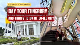 Exploring Iloilo City in 1 Day - What to do and full itinerary - Nognog in the City