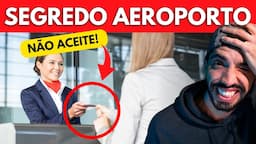 8 SEGREDOS NÃO CONTADOS AEROPORTOS (evite o golpe!)