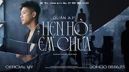 CÓ AI HẸN HÒ CÙNG EM CHƯA | QUÂN A.P | OFFICIAL MV