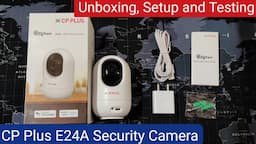 CP Plus E24A Security Camera Setup & Testing | Best Camera for Home Security 🔥🔥