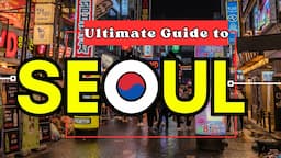 50 Experiences in Seoul, South Korea: Food, Culture, and More!